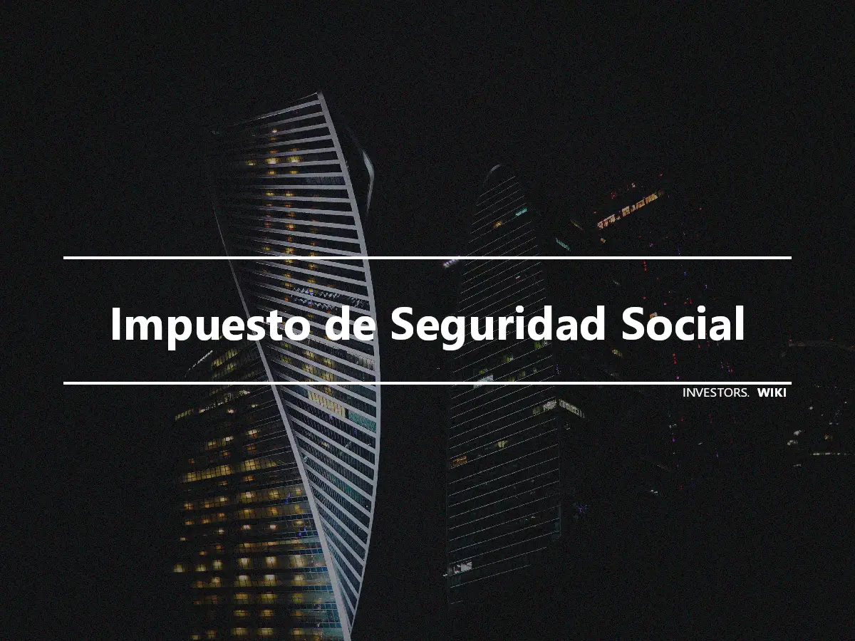 Impuesto de Seguridad Social