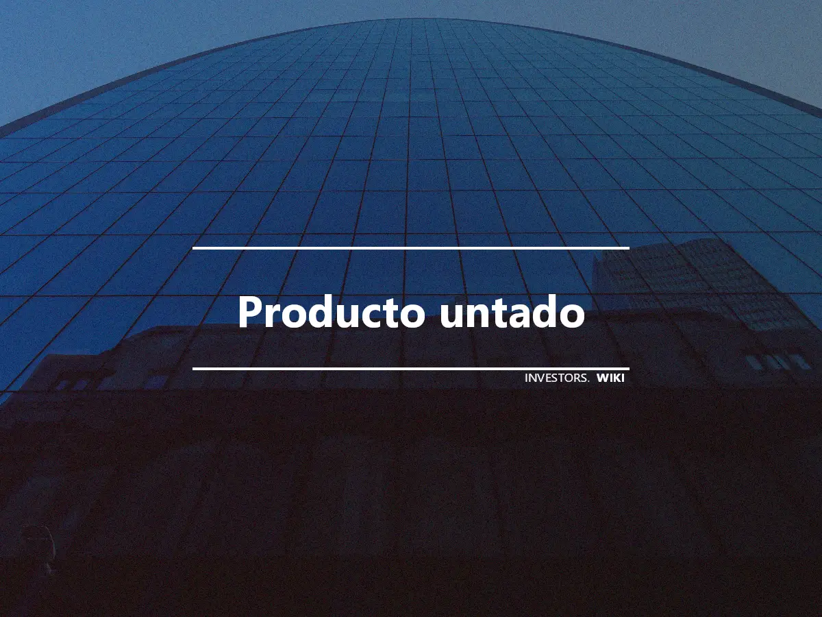 Producto untado