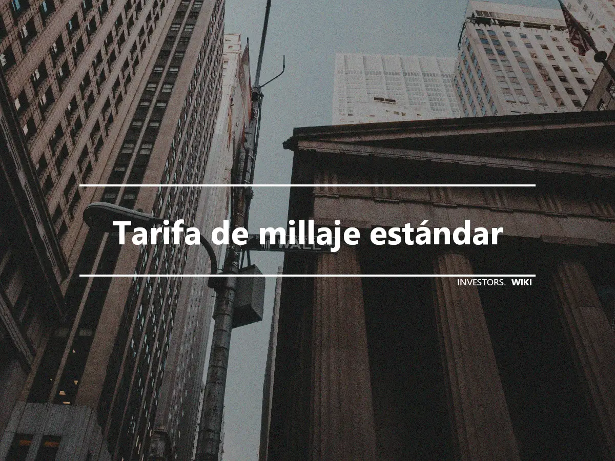 Tarifa de millaje estándar