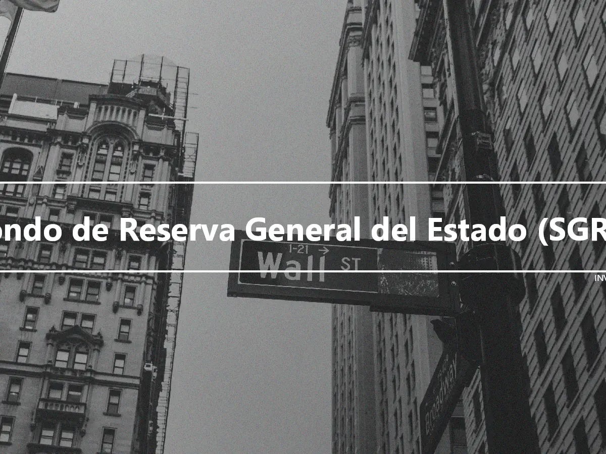 Fondo de Reserva General del Estado (SGRF)