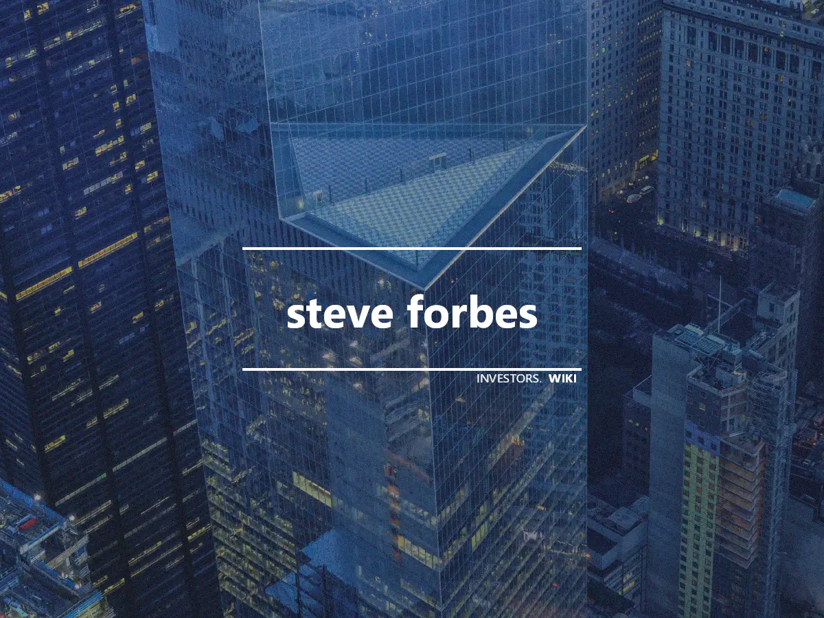 steve forbes