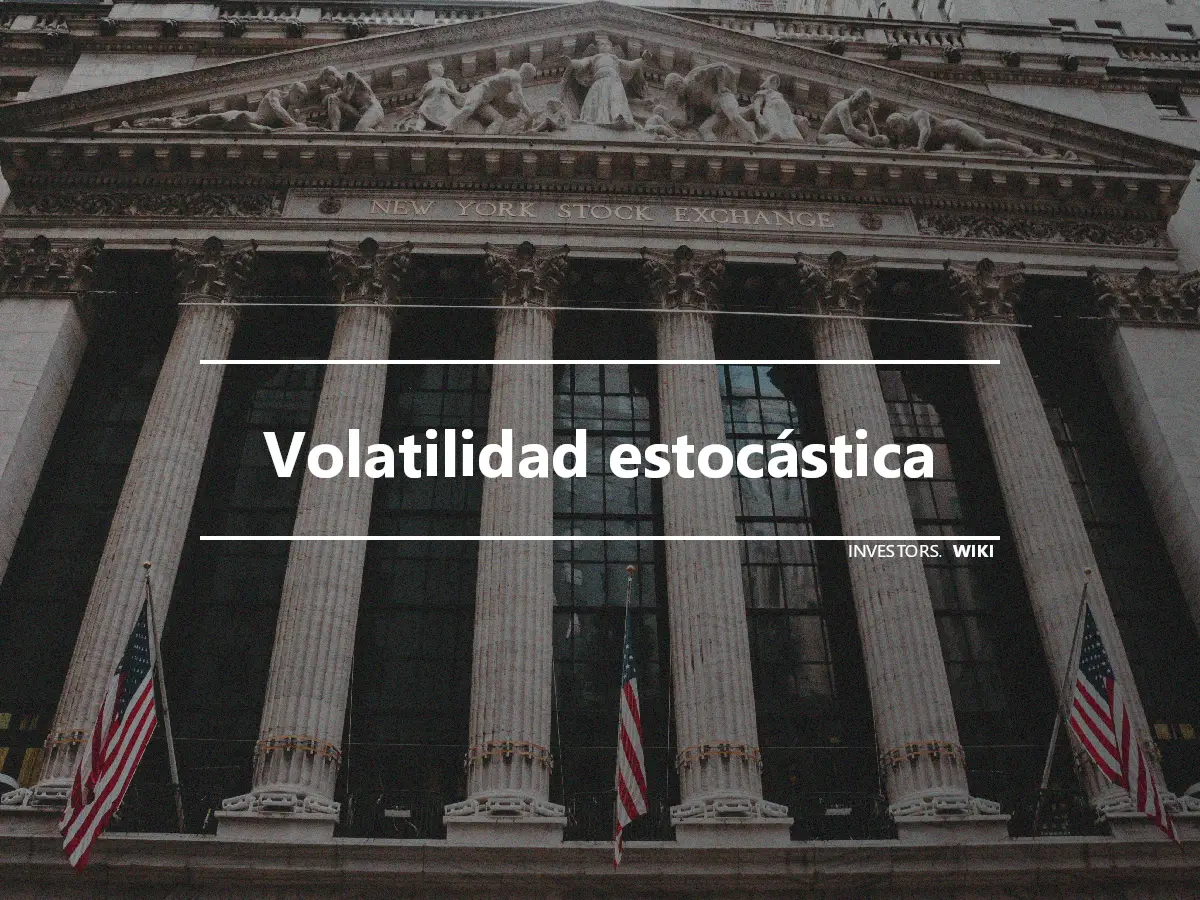 Volatilidad estocástica