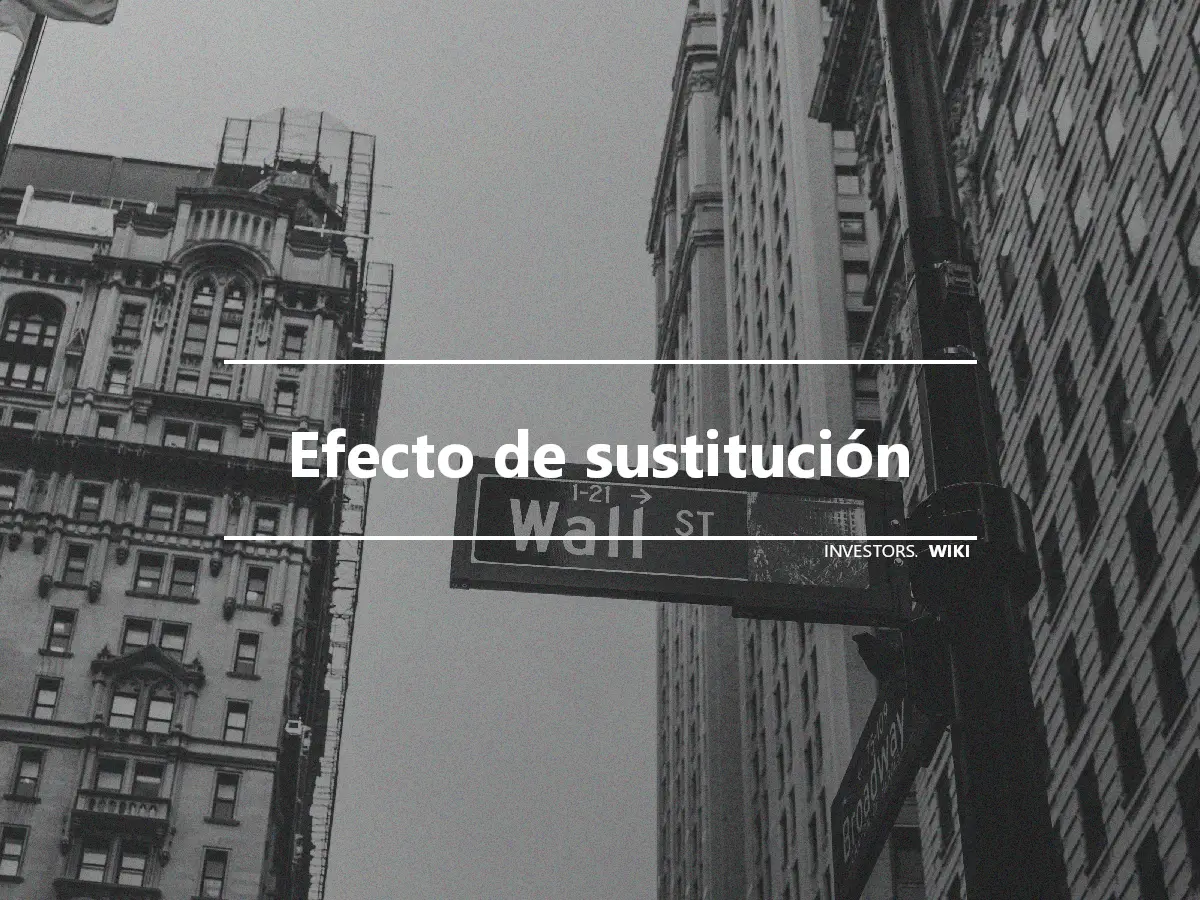 Efecto de sustitución