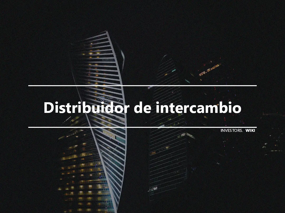 Distribuidor de intercambio