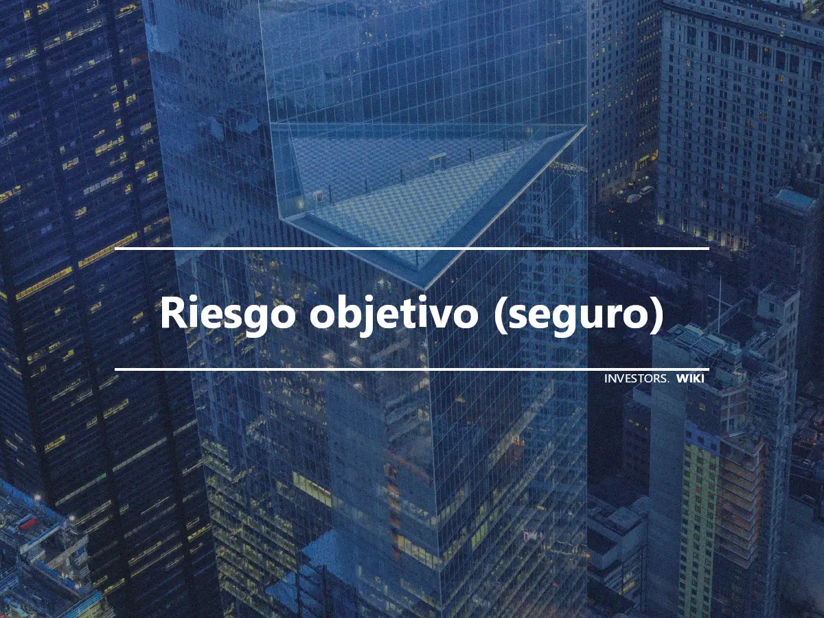 Riesgo objetivo (seguro)