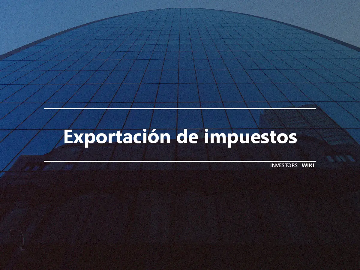 Exportación de impuestos