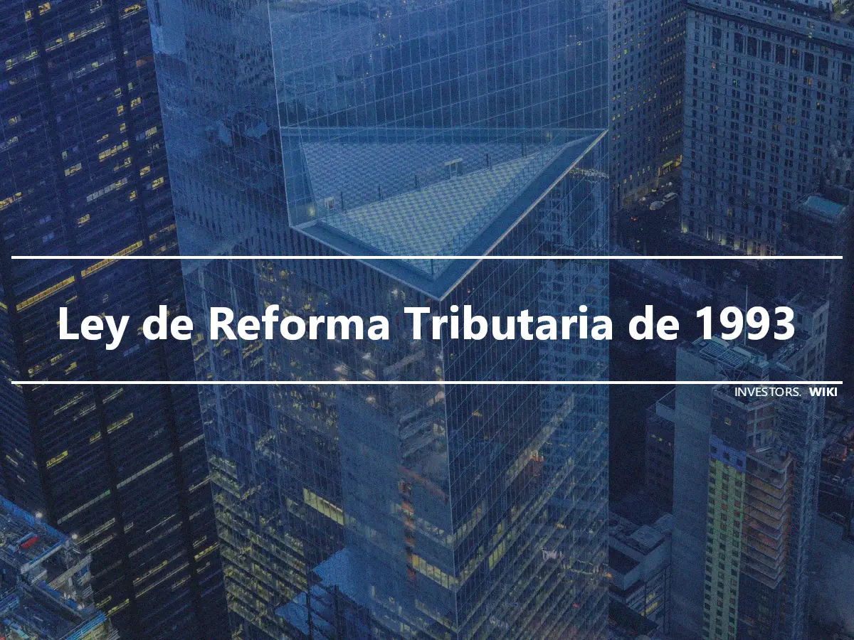 Ley de Reforma Tributaria de 1993