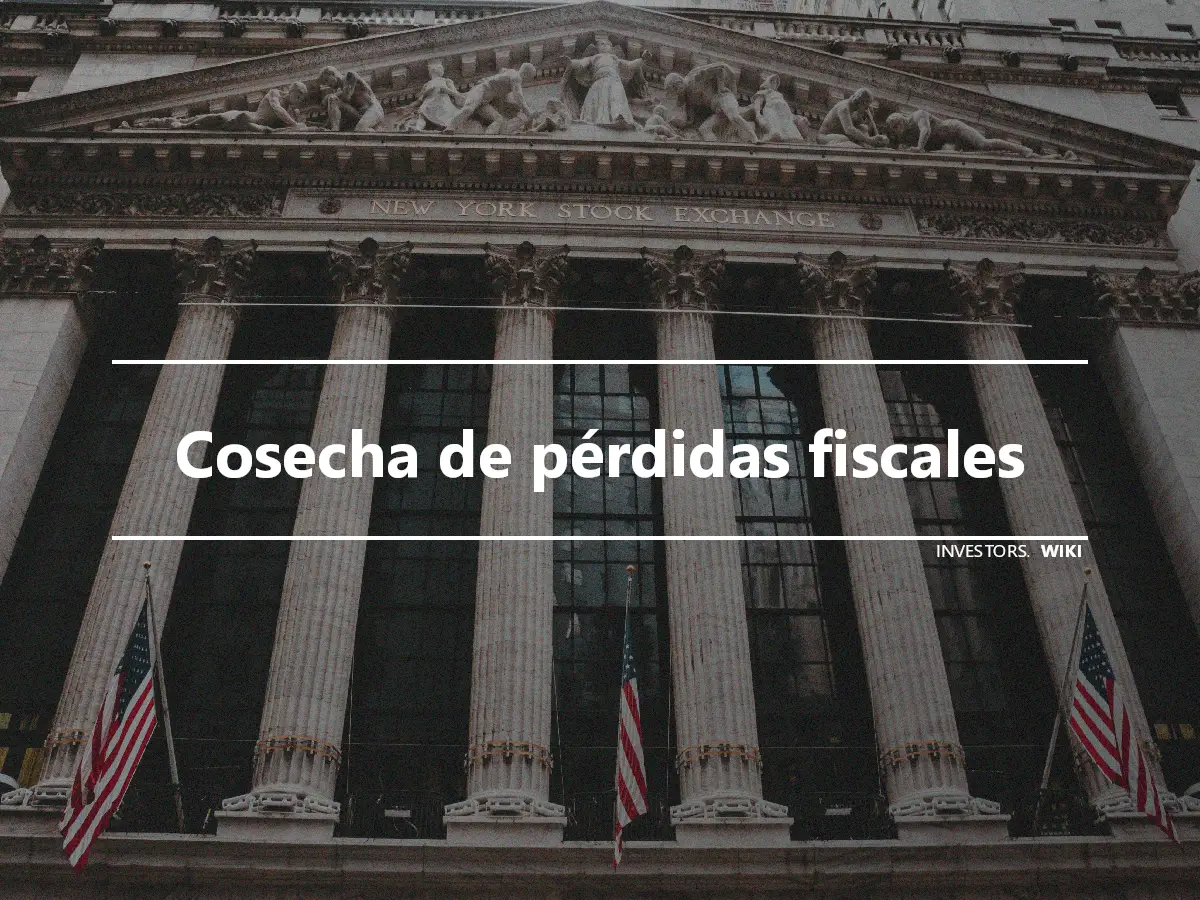 Cosecha de pérdidas fiscales