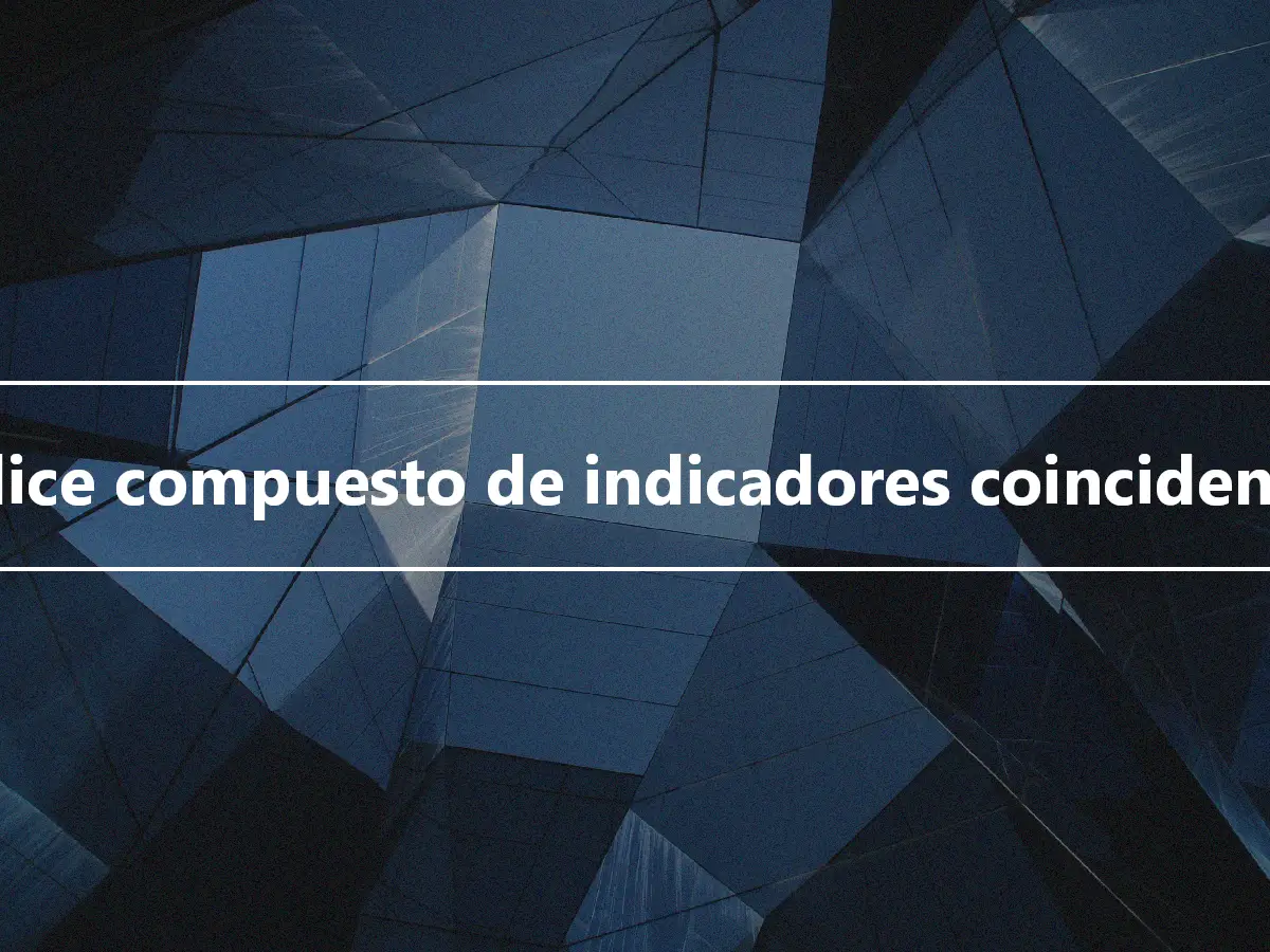 Índice compuesto de indicadores coincidentes