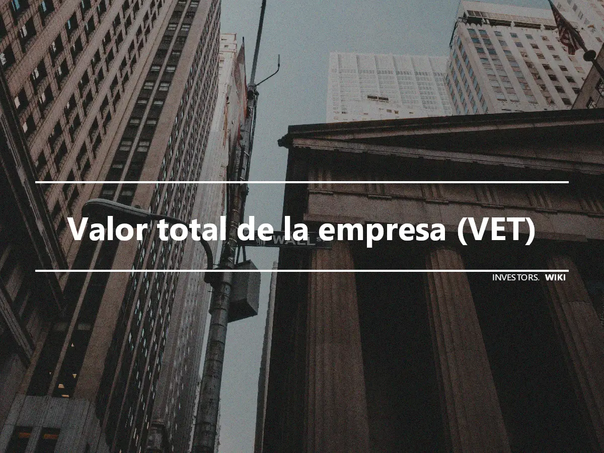 Valor total de la empresa (VET)