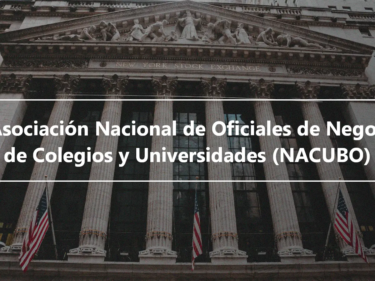 La Asociación Nacional de Oficiales de Negocios de Colegios y Universidades (NACUBO)
