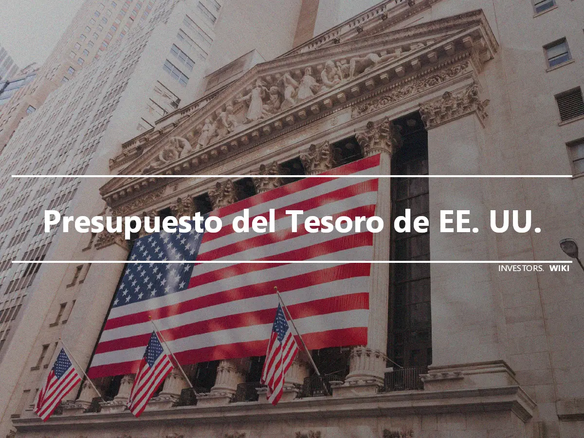 Presupuesto del Tesoro de EE. UU.