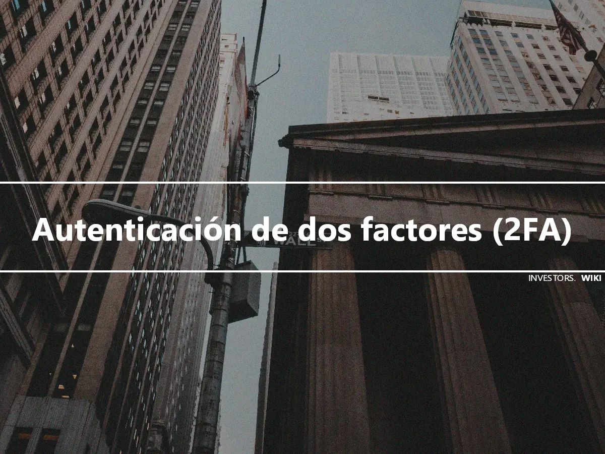 Autenticación de dos factores (2FA)