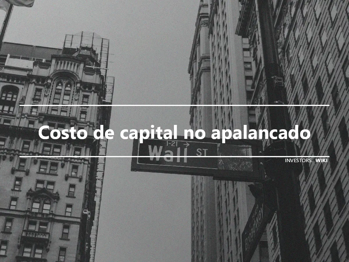 Costo de capital no apalancado