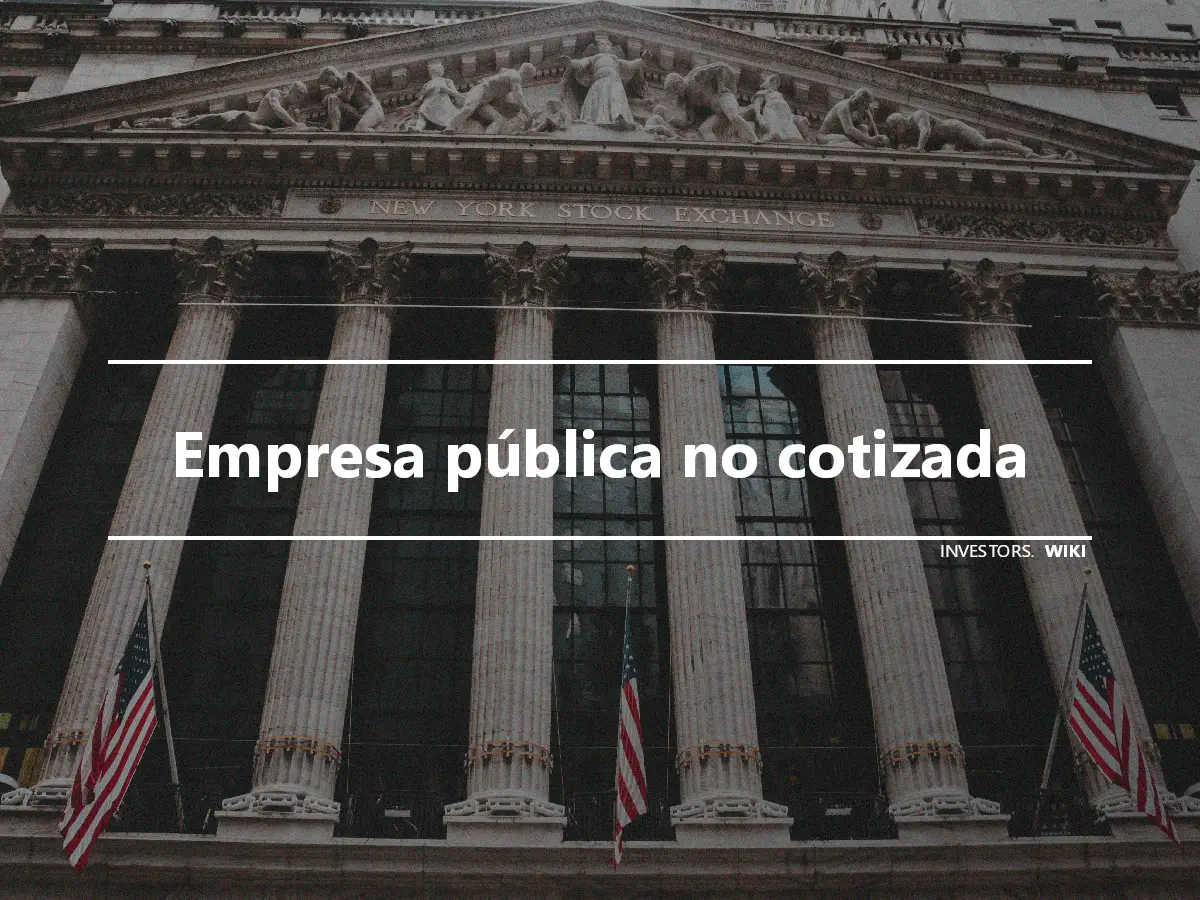 Empresa pública no cotizada