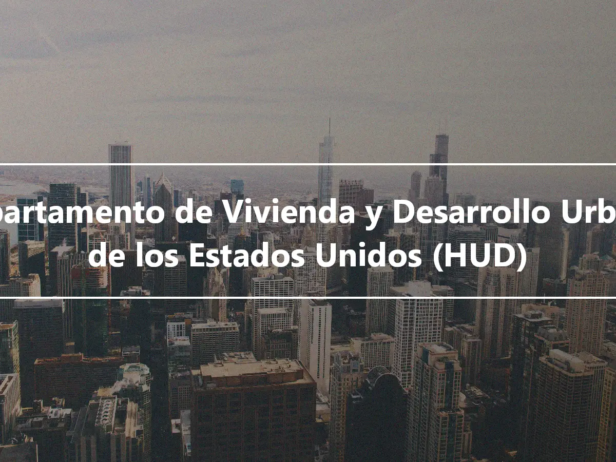 Departamento de Vivienda y Desarrollo Urbano de los Estados Unidos (HUD)