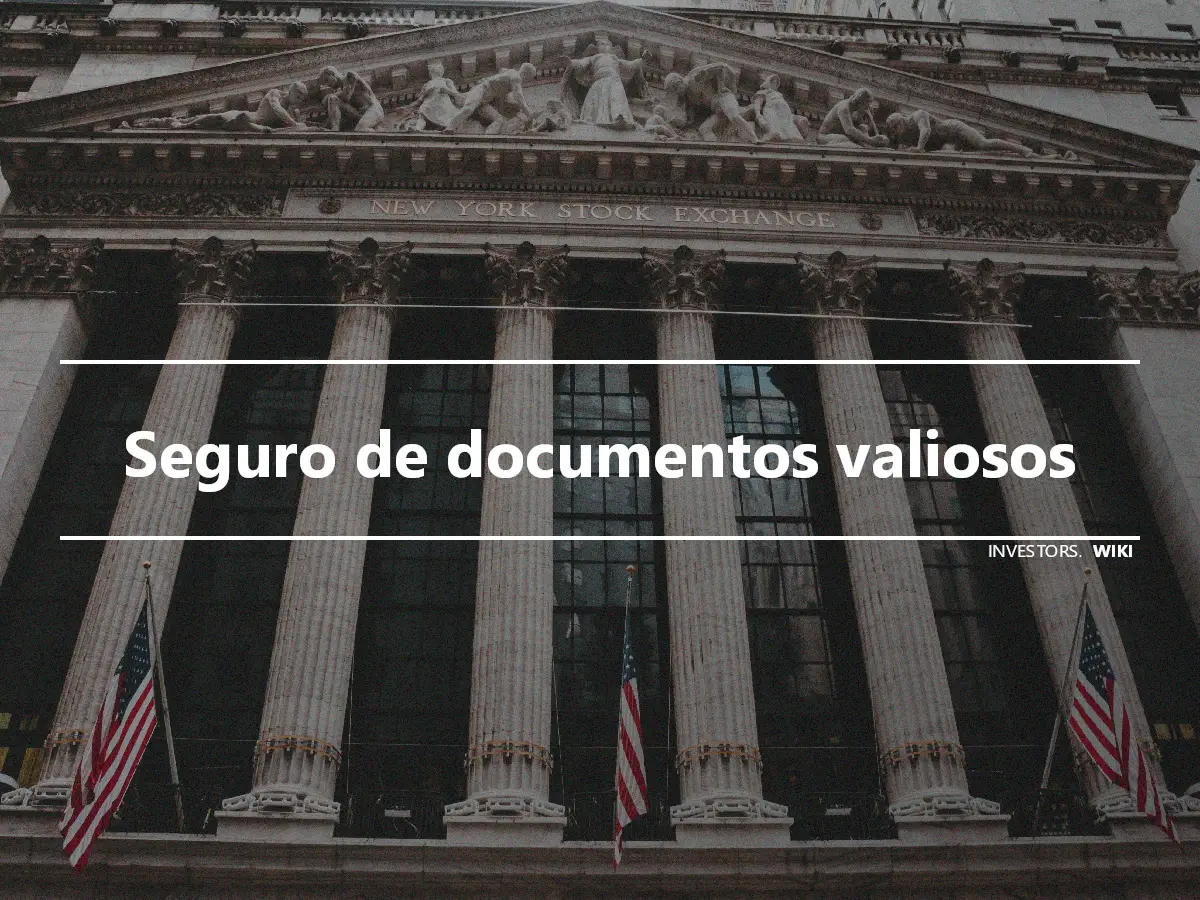 Seguro de documentos valiosos