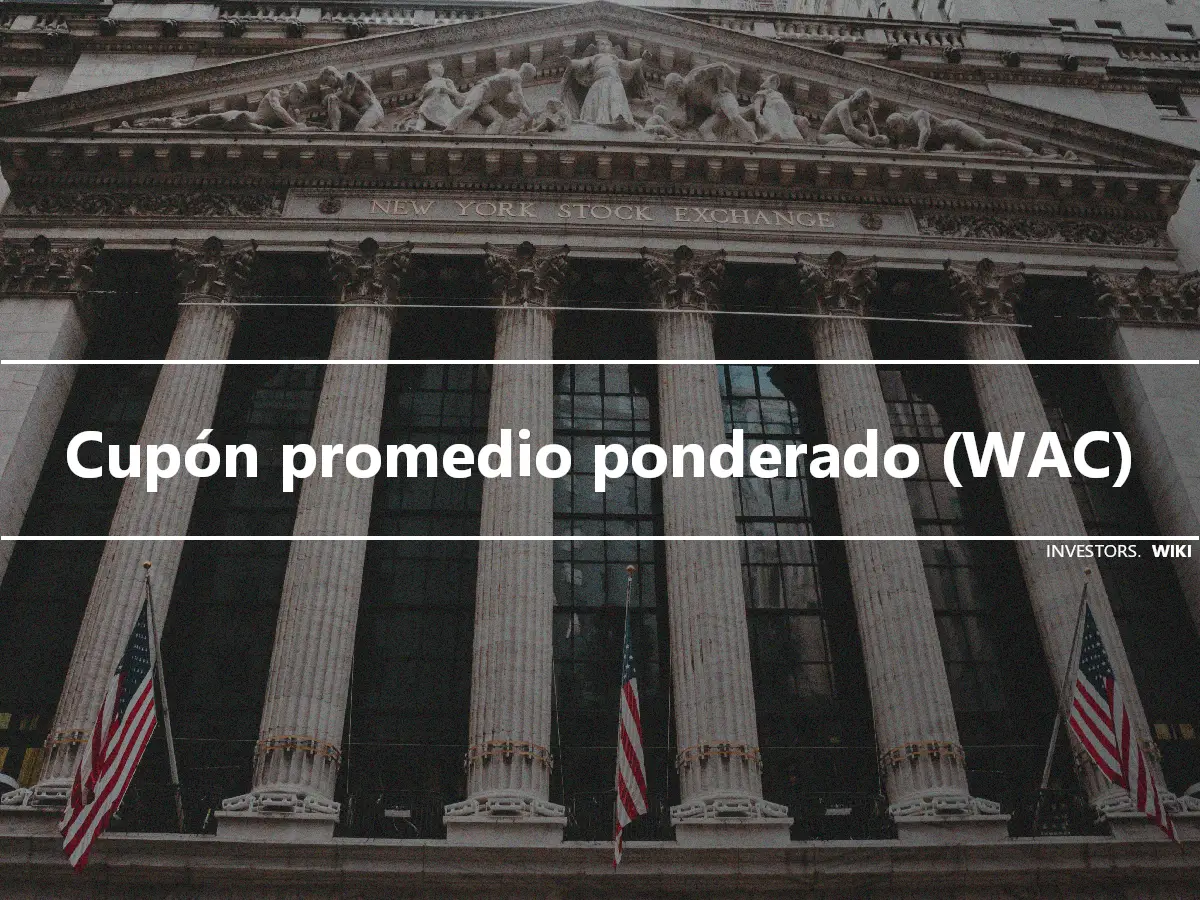 Cupón promedio ponderado (WAC)