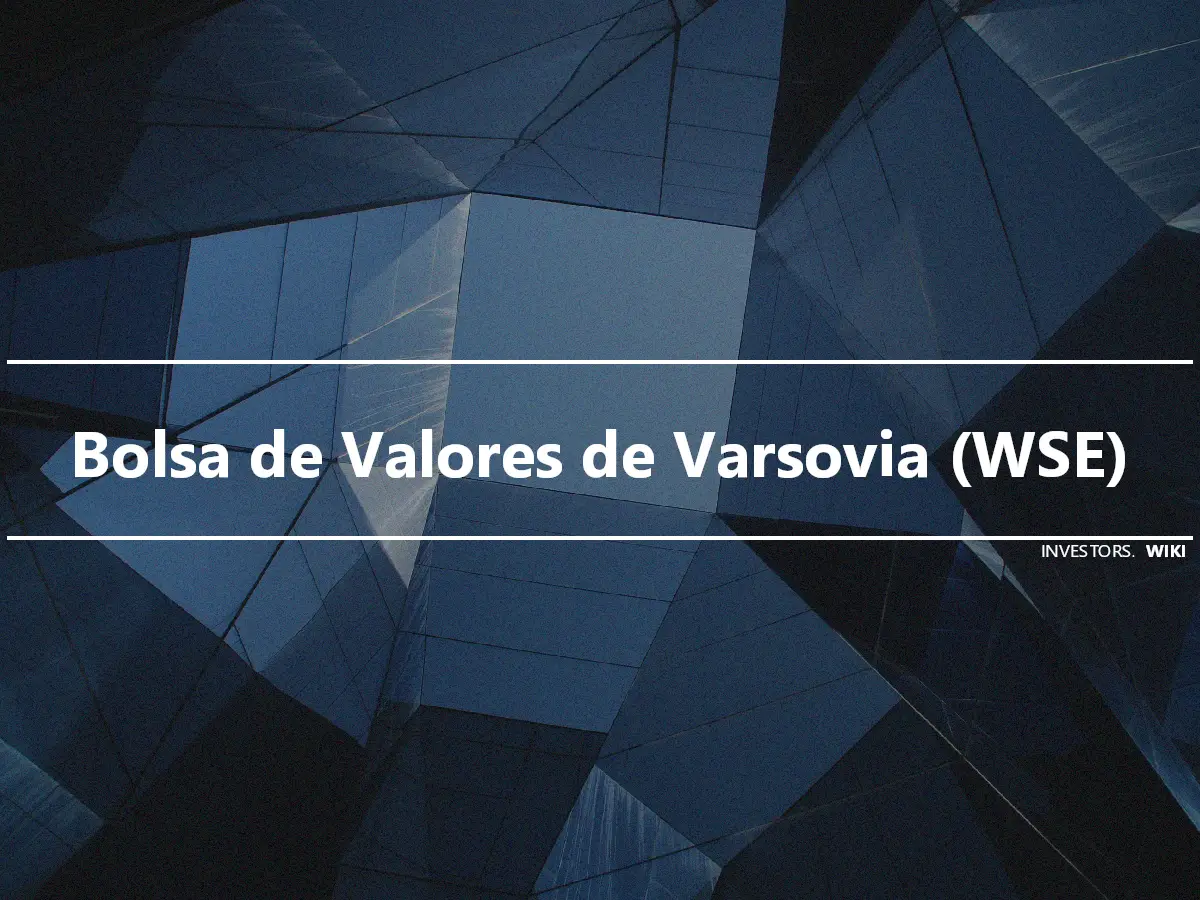 Bolsa de Valores de Varsovia (WSE)
