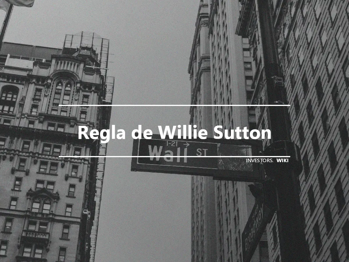 Regla de Willie Sutton