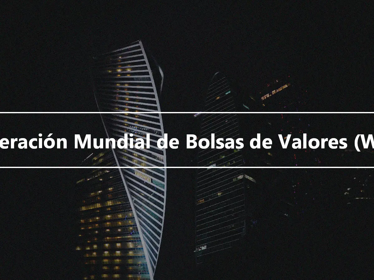 Federación Mundial de Bolsas de Valores (WFE)