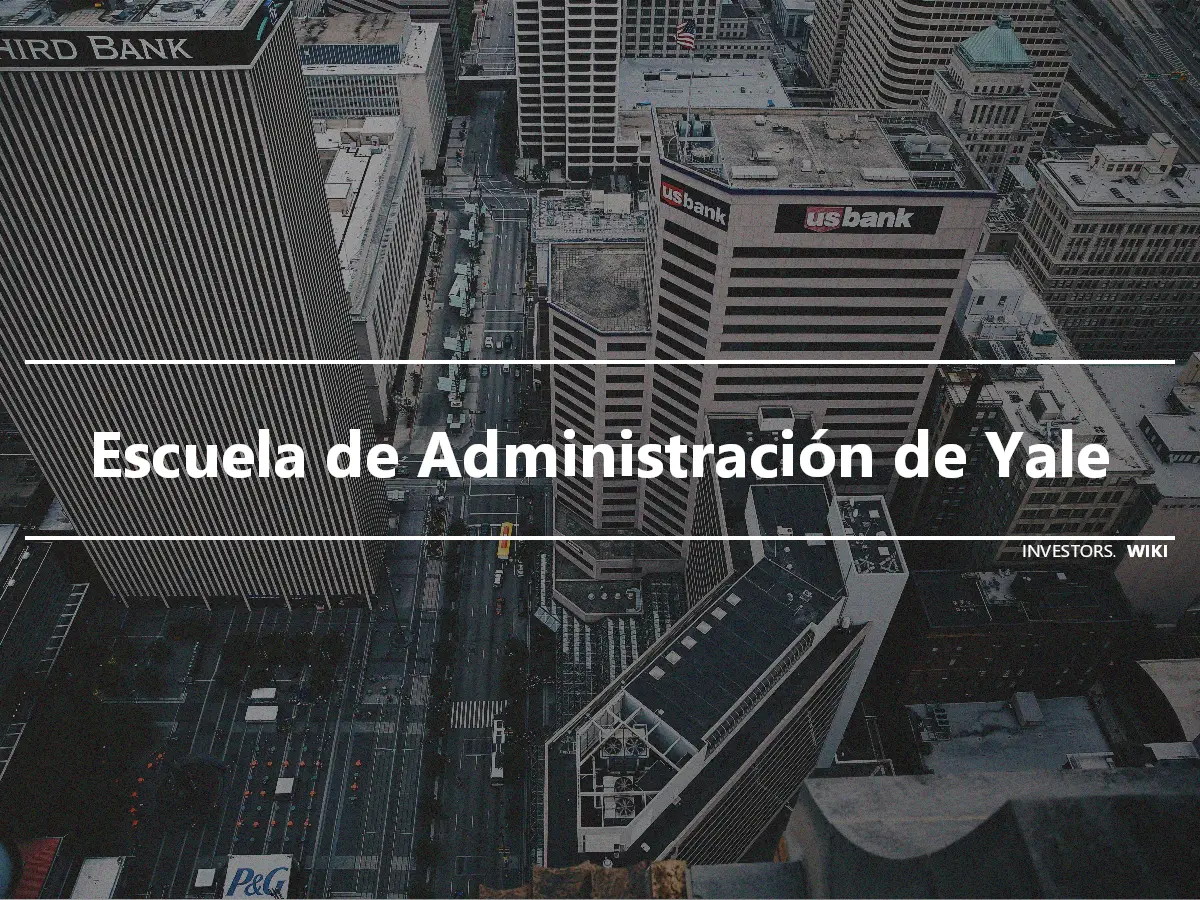 Escuela de Administración de Yale