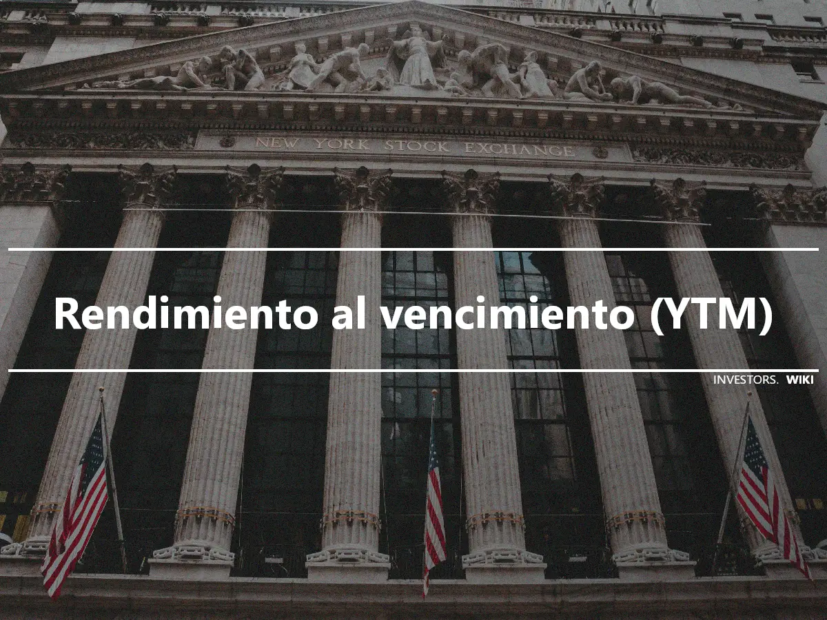 Rendimiento al vencimiento (YTM)