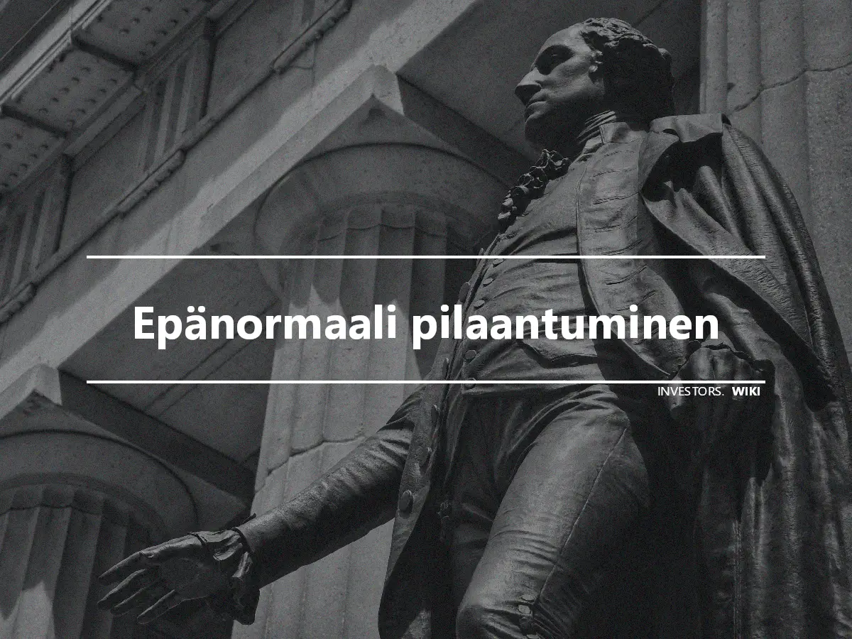 Epänormaali pilaantuminen