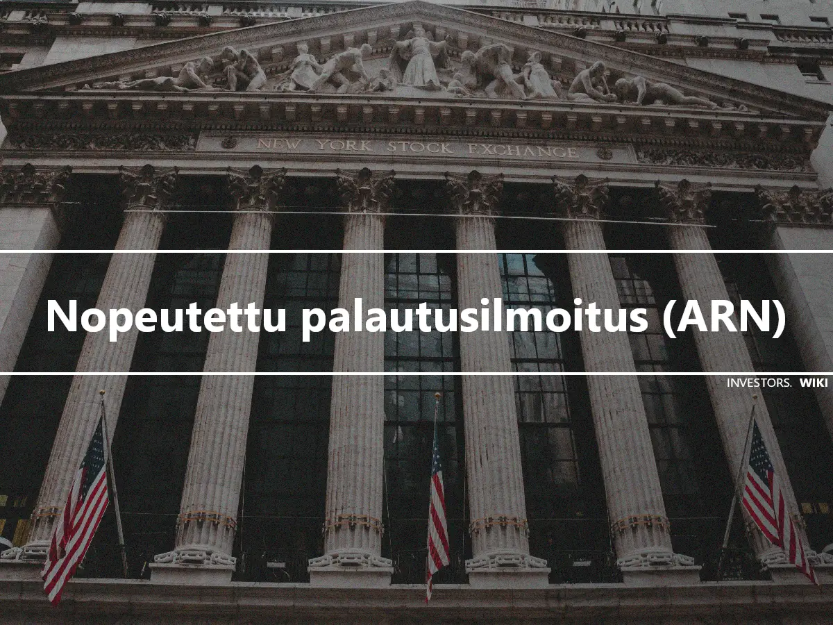 Nopeutettu palautusilmoitus (ARN)