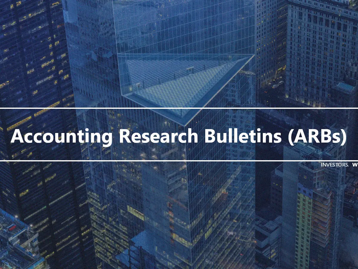 Accounting Research Bulletins (ARBs)