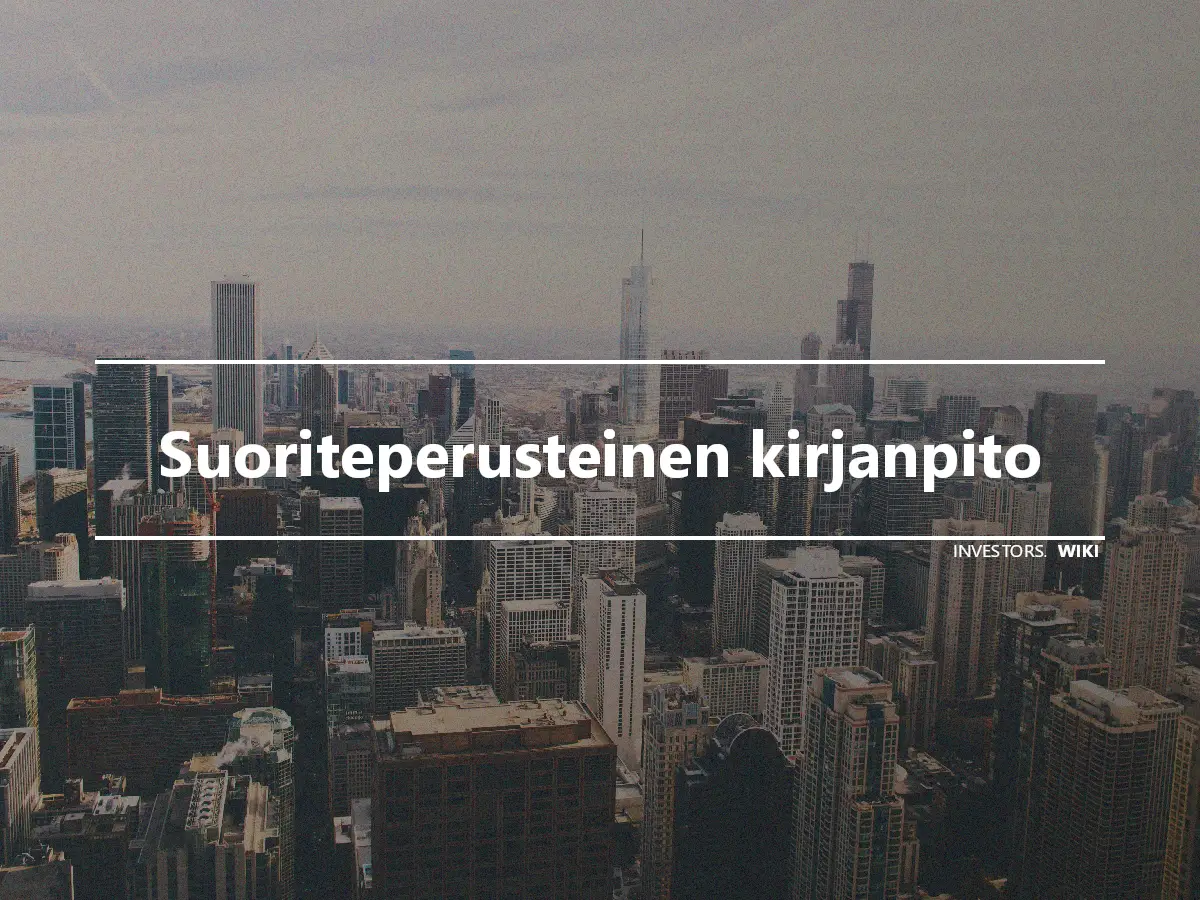 Suoriteperusteinen kirjanpito