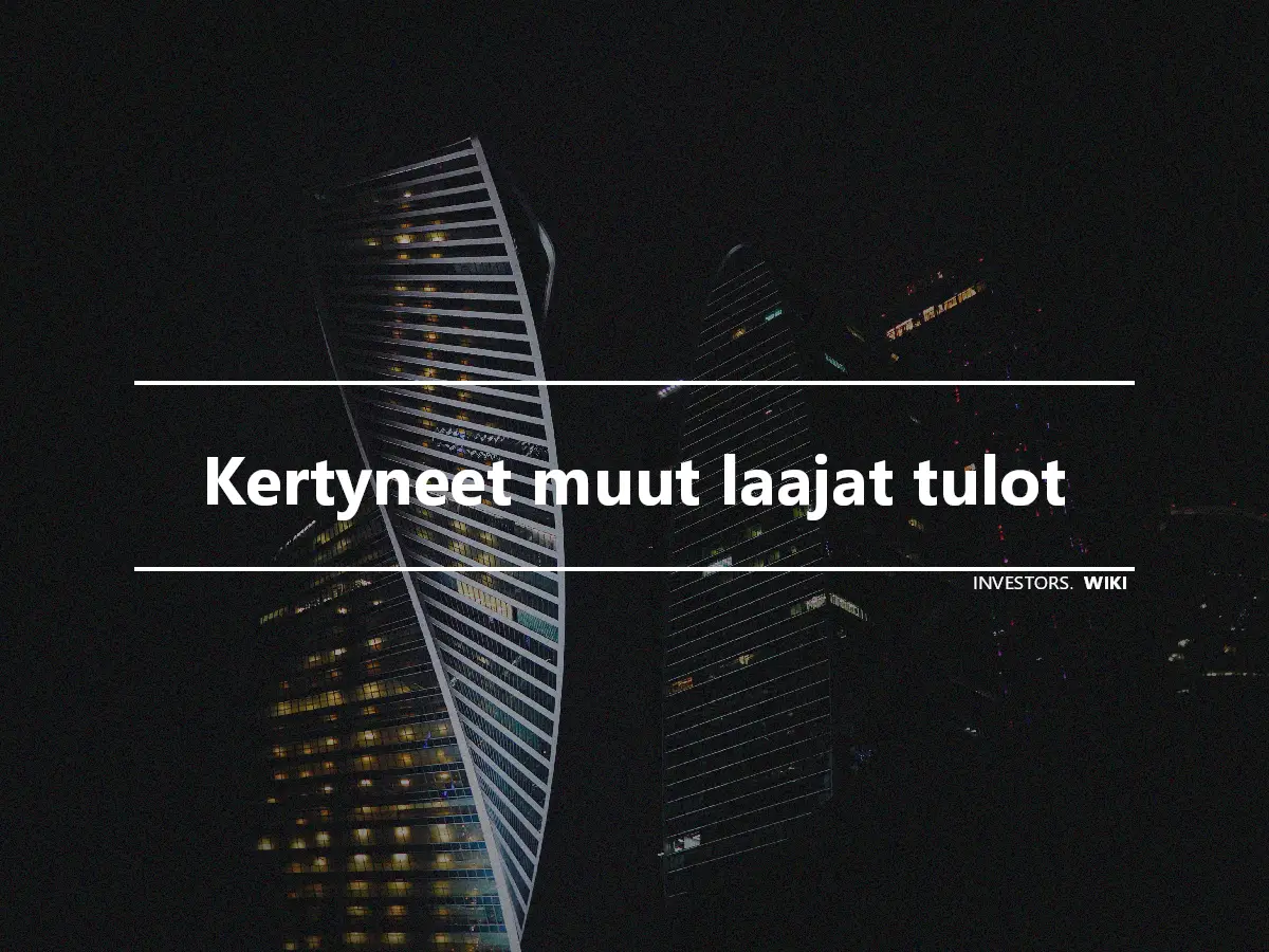 Kertyneet muut laajat tulot