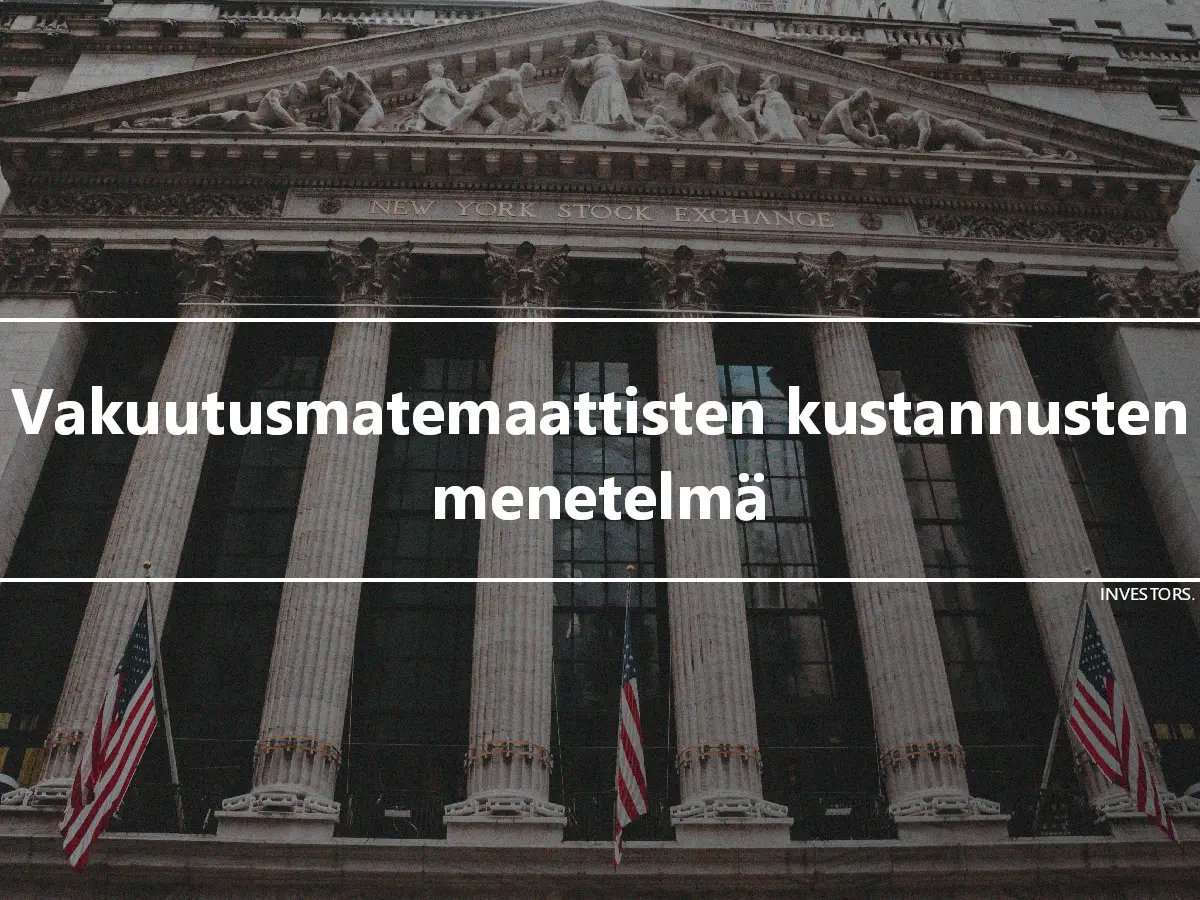 Vakuutusmatemaattisten kustannusten menetelmä