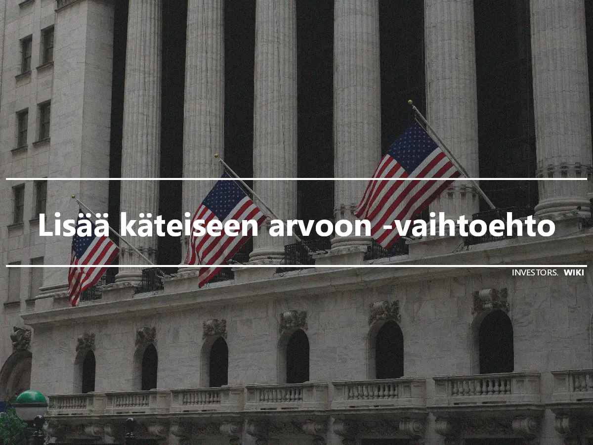 Lisää käteiseen arvoon -vaihtoehto