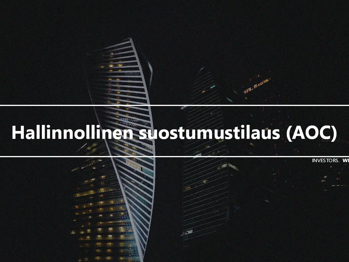 Hallinnollinen suostumustilaus (AOC)