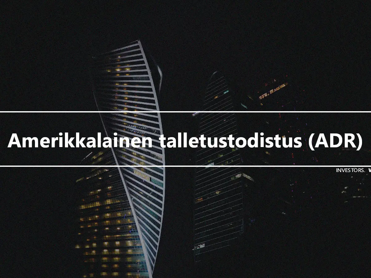 Amerikkalainen talletustodistus (ADR)