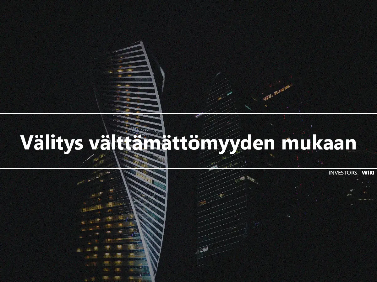 Välitys välttämättömyyden mukaan