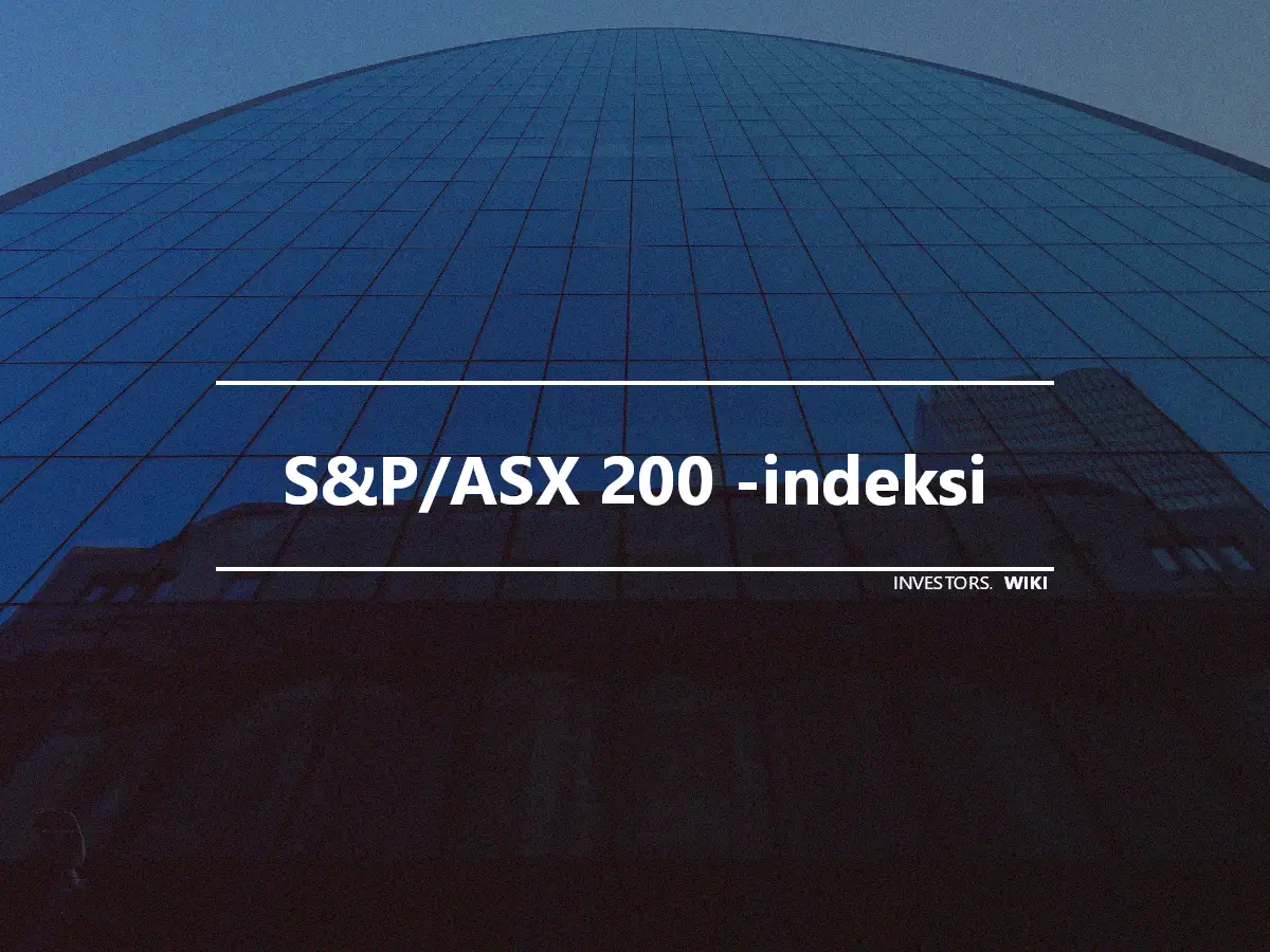 S&P/ASX 200 -indeksi