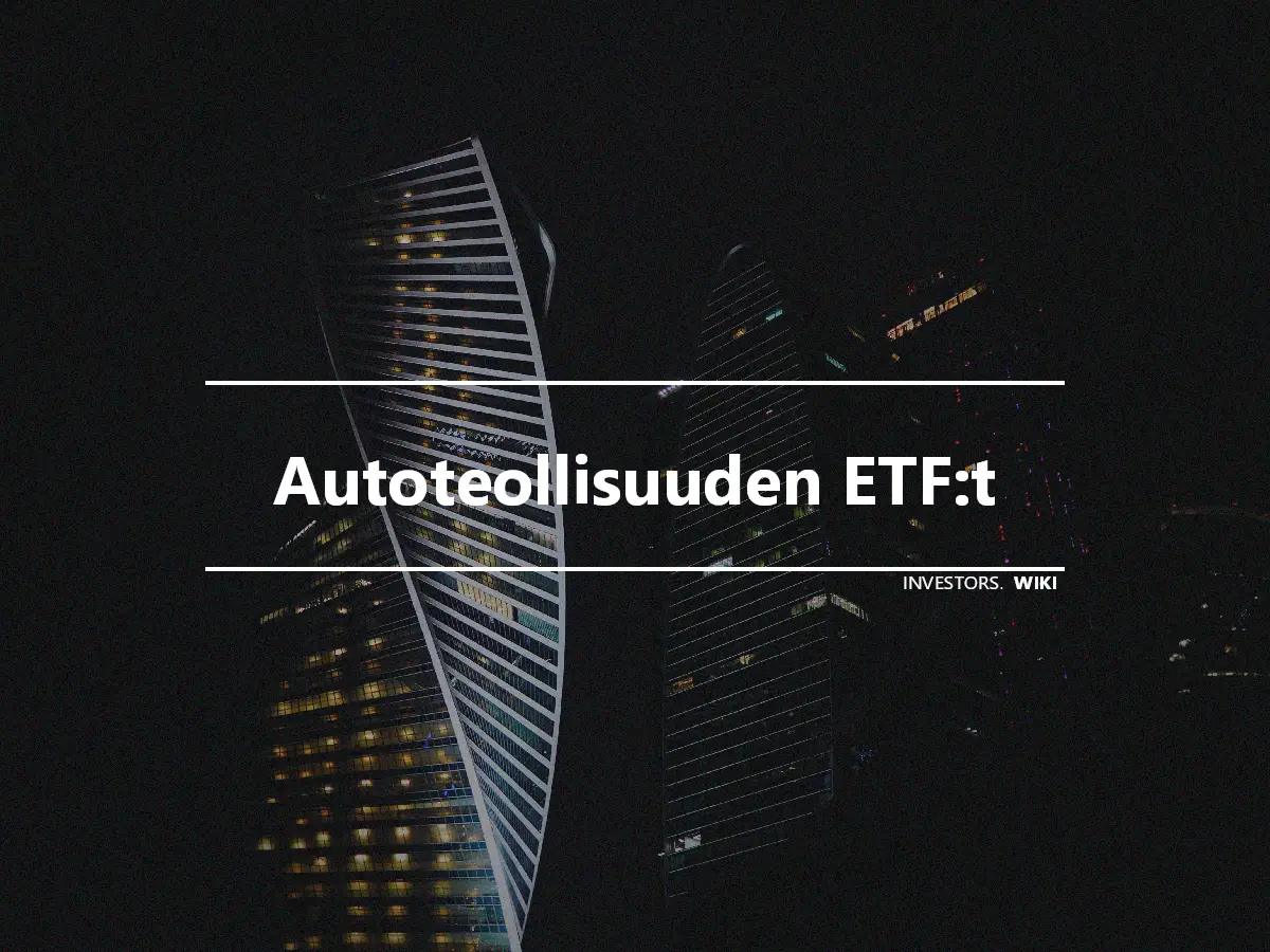 Autoteollisuuden ETF:t