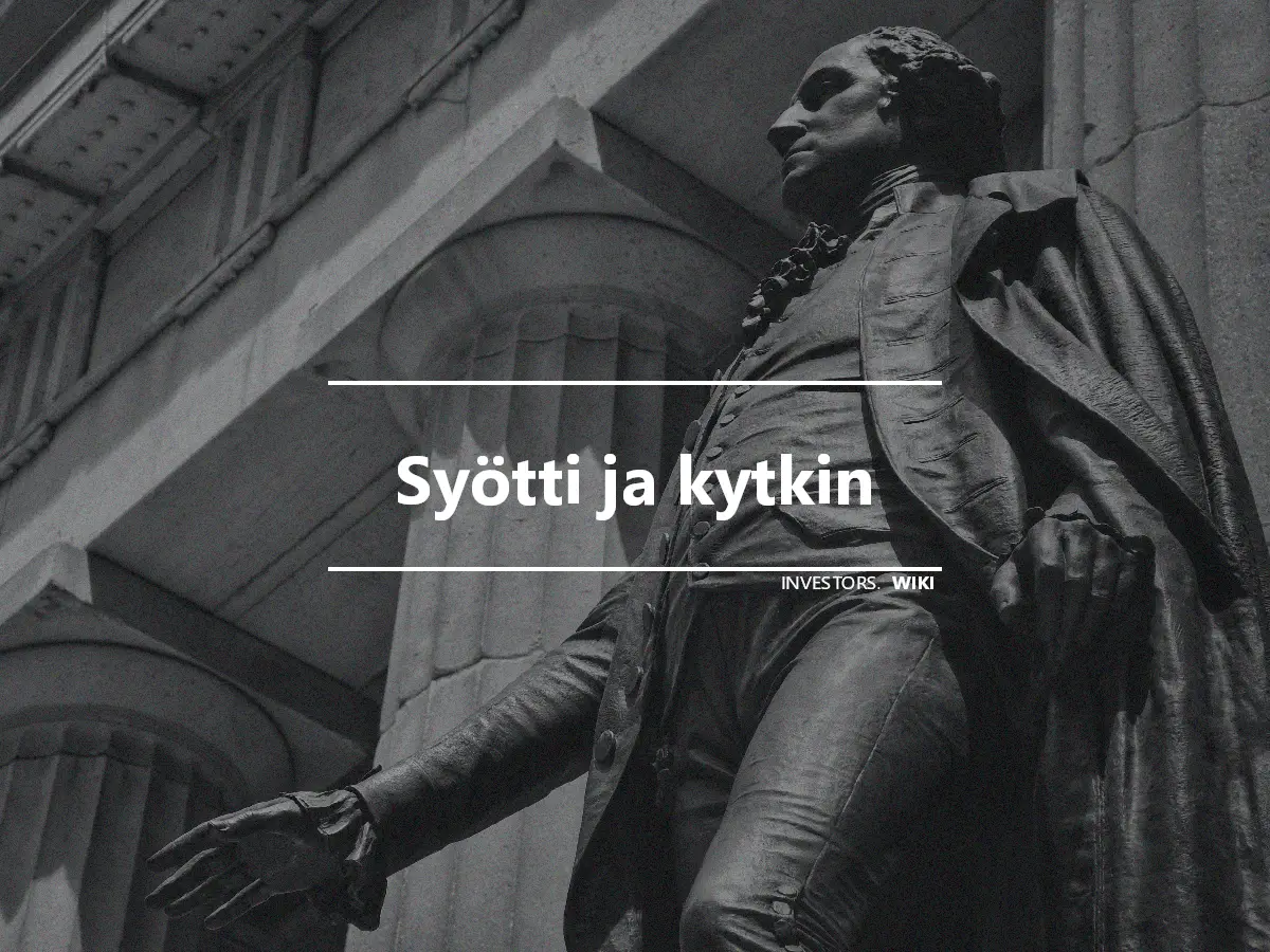 Syötti ja kytkin