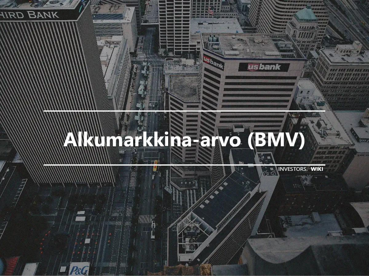 Alkumarkkina-arvo (BMV)