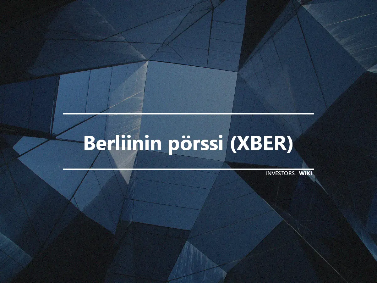 Berliinin pörssi (XBER)