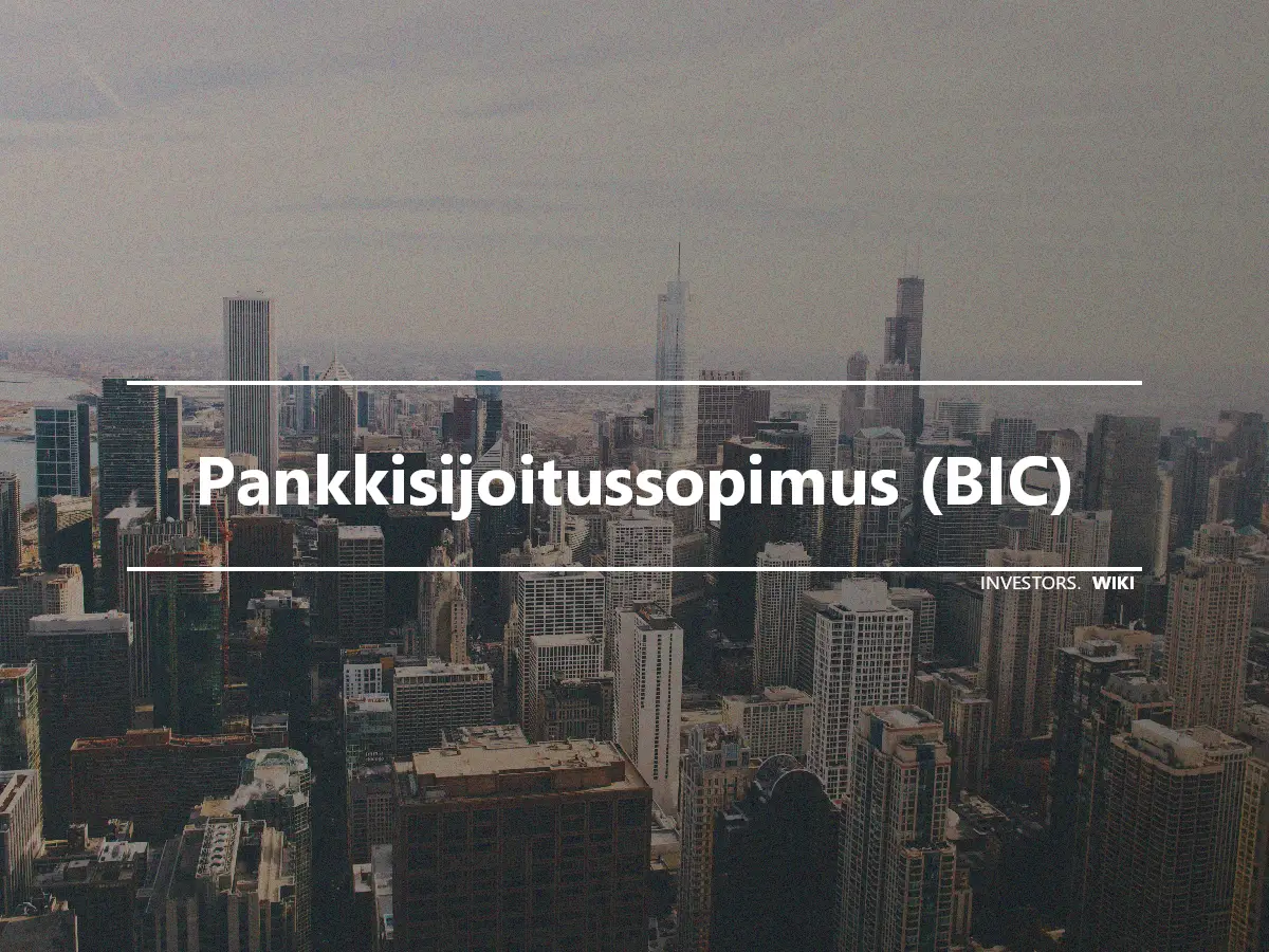 Pankkisijoitussopimus (BIC)