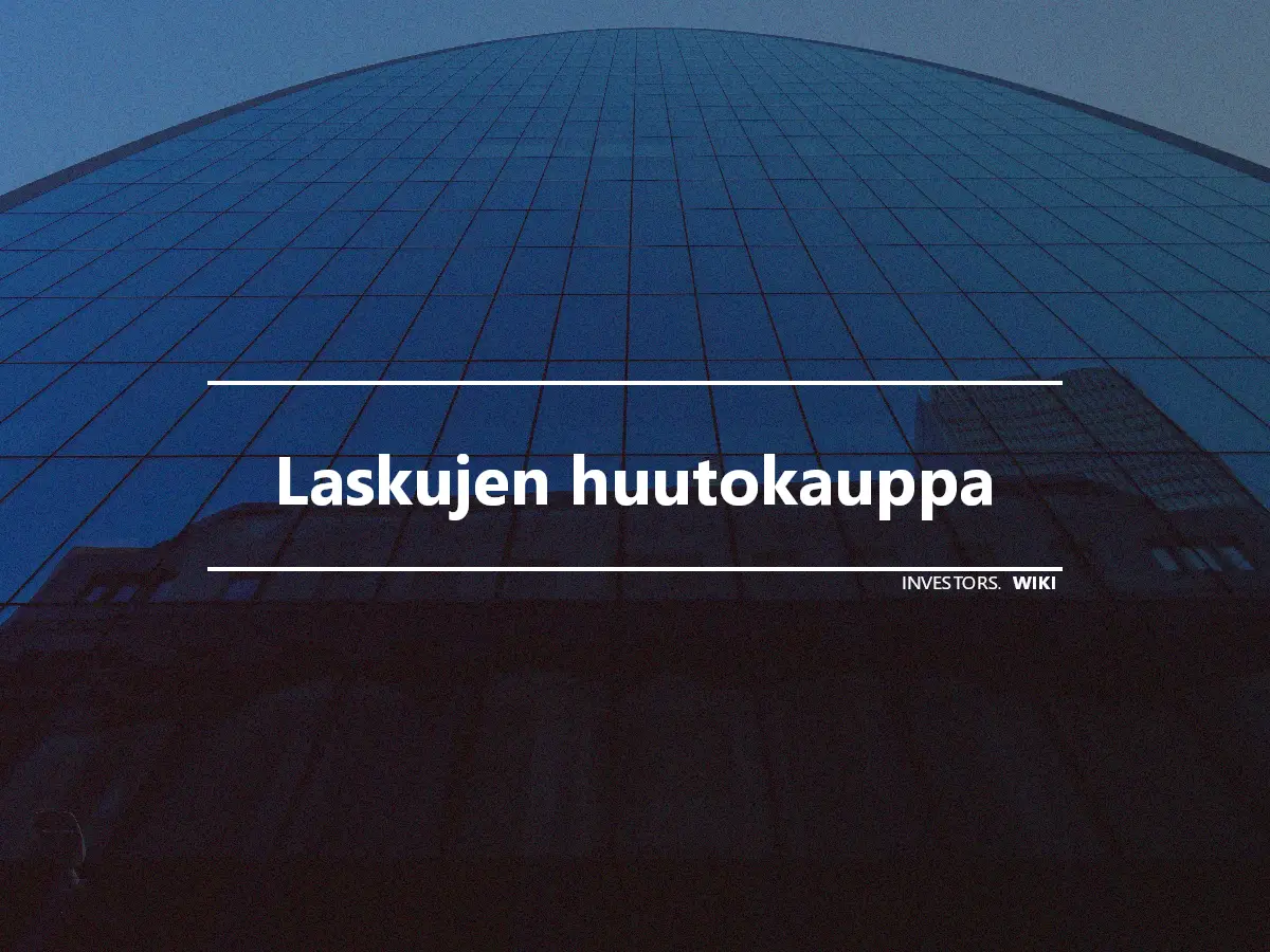 Laskujen huutokauppa