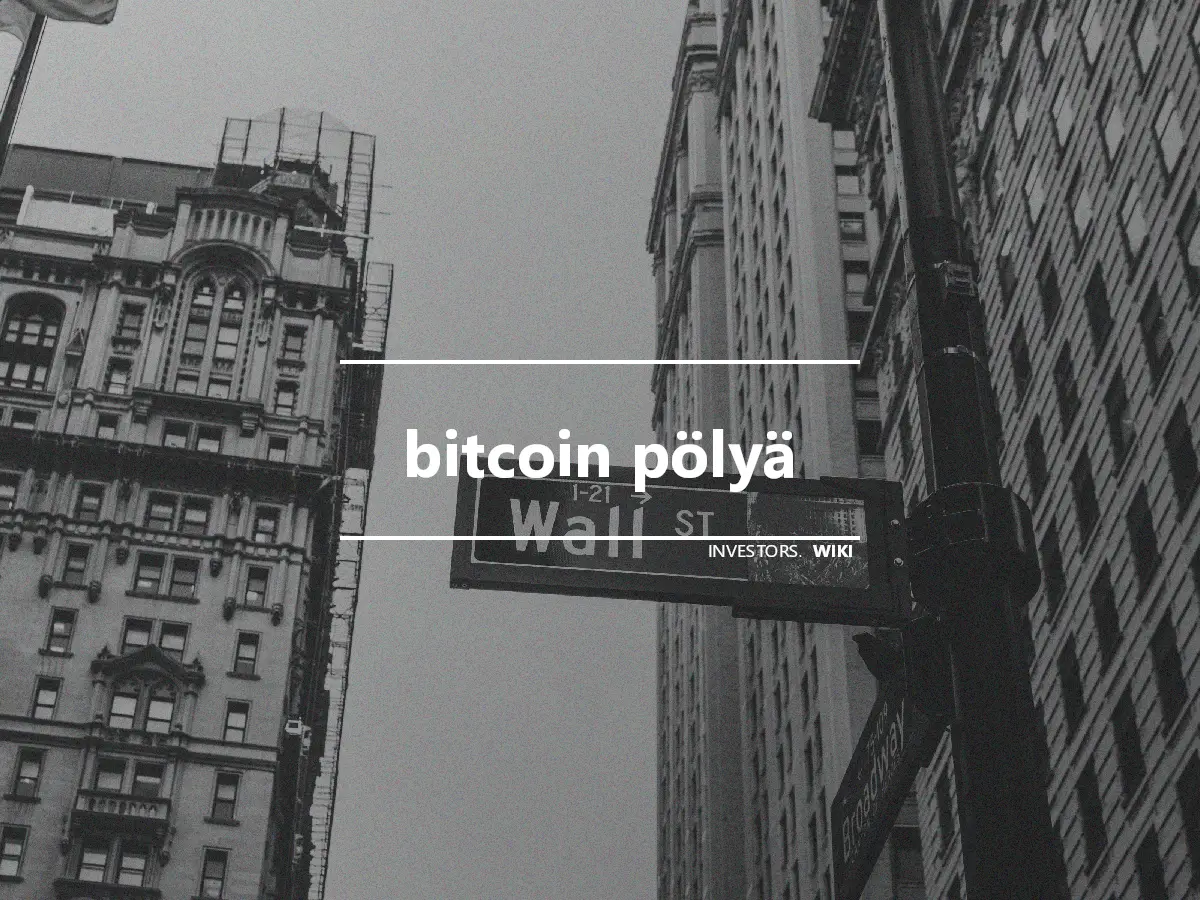 bitcoin pölyä