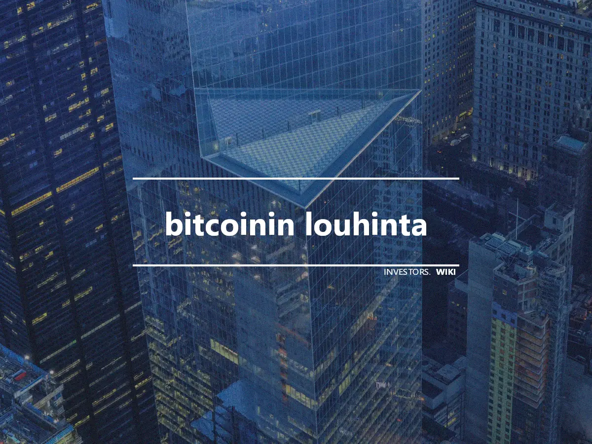 bitcoinin louhinta