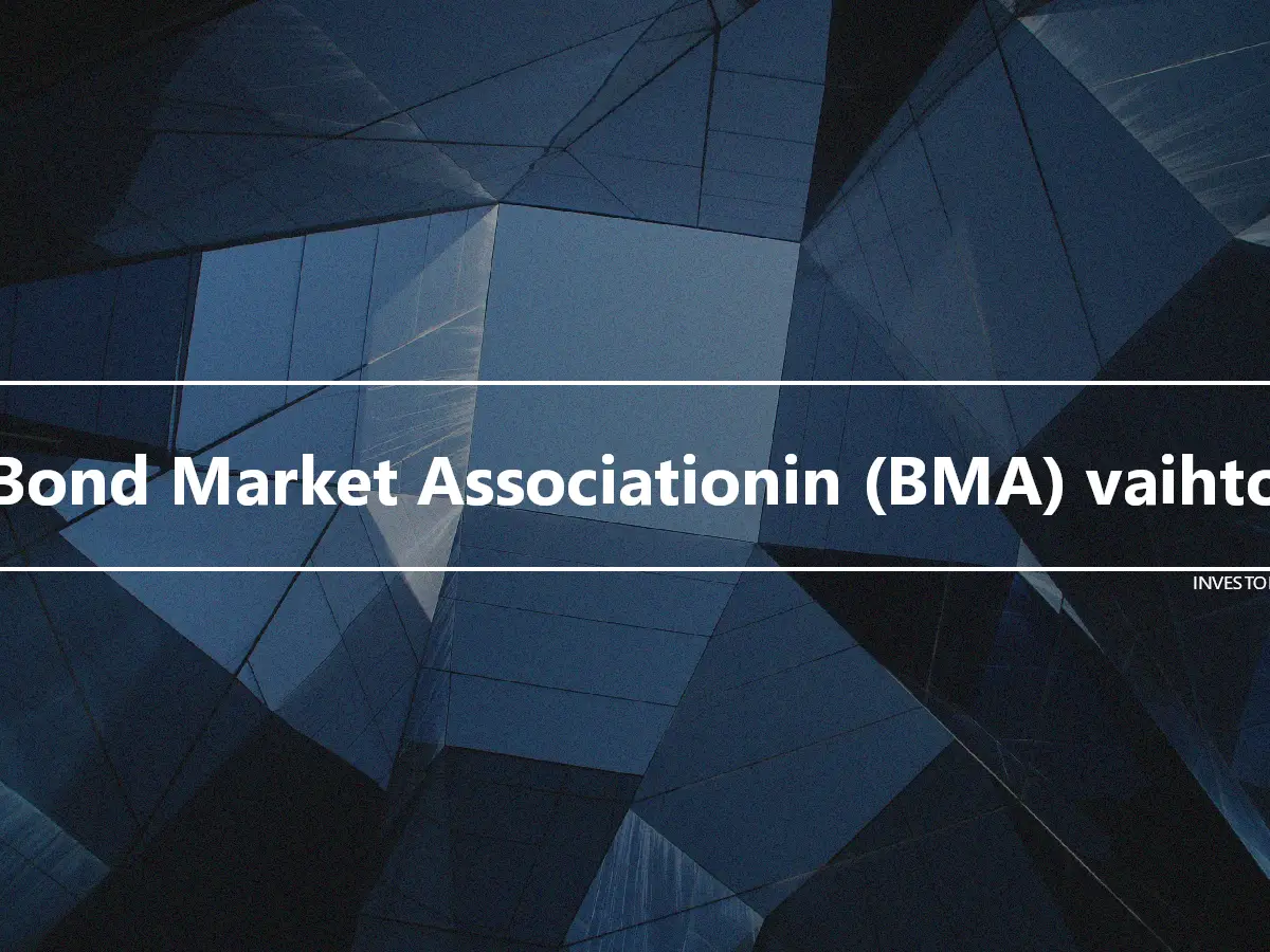 Bond Market Associationin (BMA) vaihto