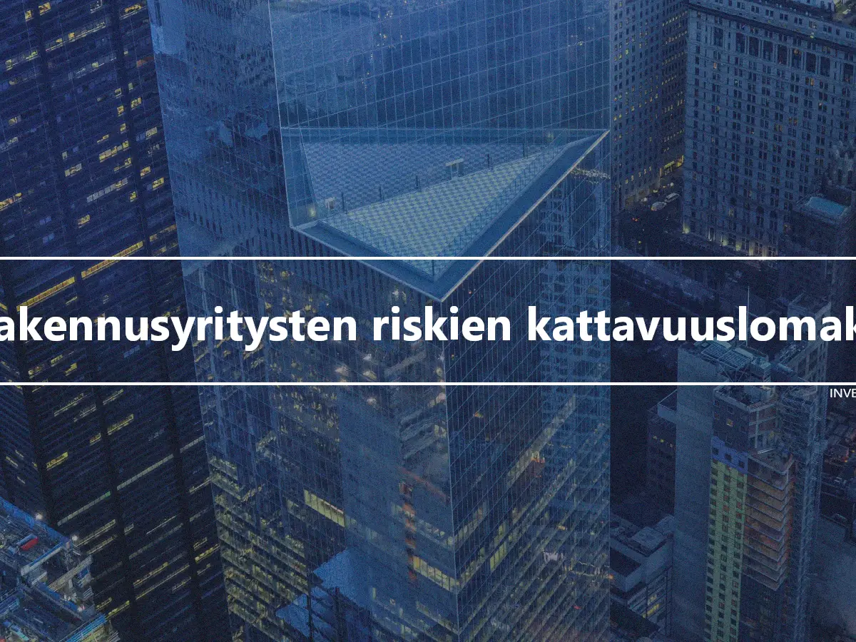 Rakennusyritysten riskien kattavuuslomake