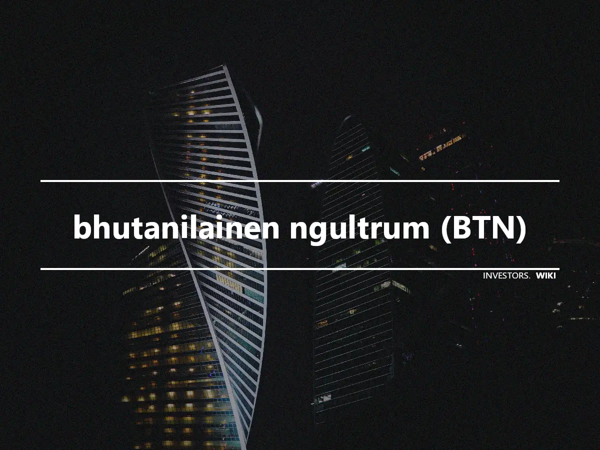 bhutanilainen ngultrum (BTN)