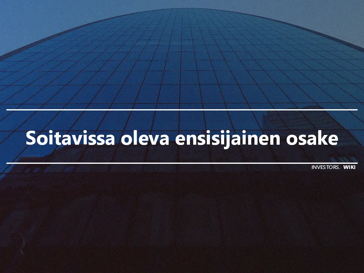 Soitavissa oleva ensisijainen osake